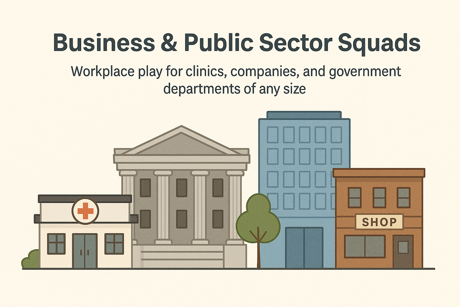 Clinic, government building, and businesses representing different sizes of organizations.
